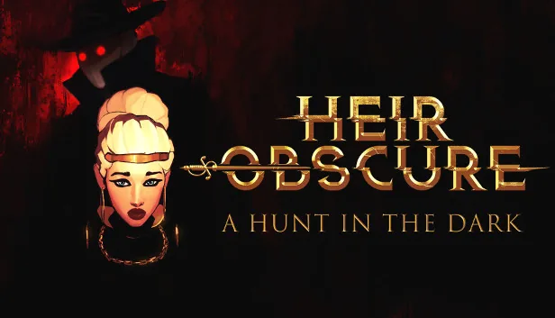Heir Obscure A Hunt in the Dark