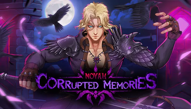 Noyah Corrupted Memories