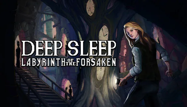 Deep Sleep Labyrinth of the Forsaken