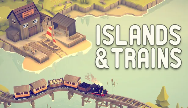 Islands and Trains