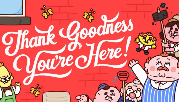 Thank Goodness Youre Here
