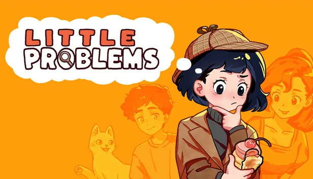 Little Problems A Cozy Detective Game