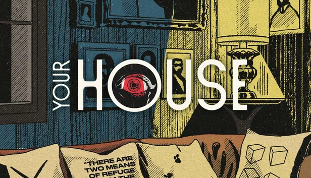YOUR HOUSE