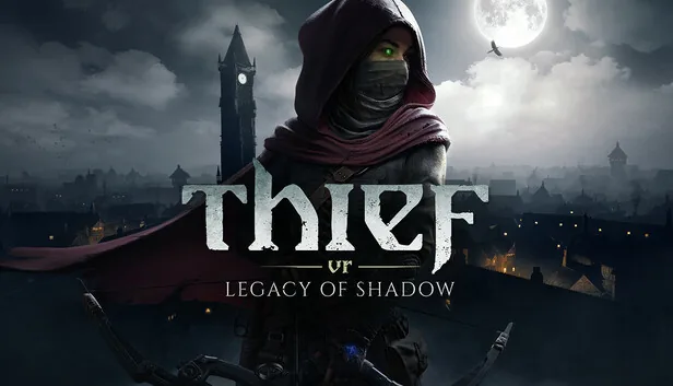 Thief VR Legacy of Shadow