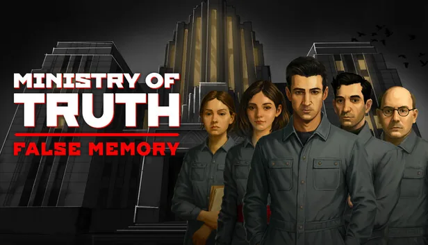 Ministry of Truth: False Memory