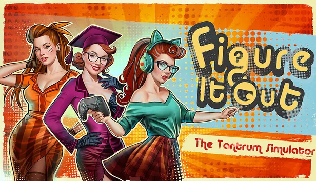 Figure It Out The Tantrum Simulator