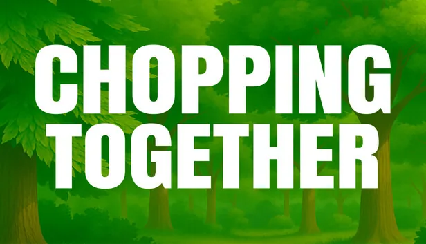 Chopping Together