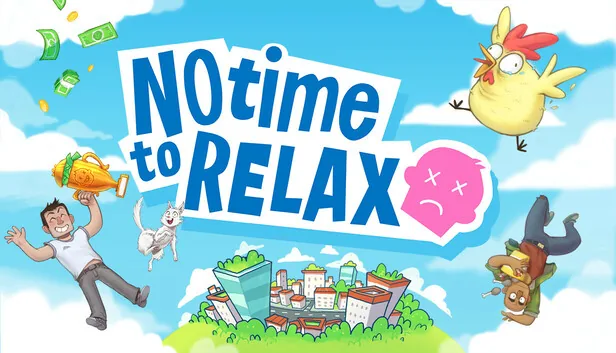 No Time to Relax