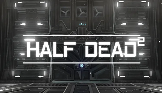 HALF DEAD 2
