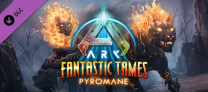 ARK Fantastic Tames Pyromane thumbnail