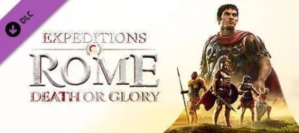 Expeditions Rome Death or Glory thumbnail