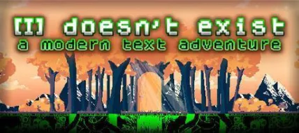 I doesnt exist a modern text adventure thumbnail