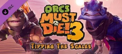 Orcs Must Die 3 Tipping the Scales thumbnail