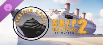 Ship Graveyard Simulator 2 Floating Cities DLC thumbnail