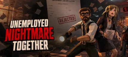 Unemployed Nightmare Together